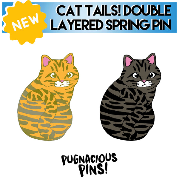 Cat Tail! Moving Hard Enamel Spring Pin - PREORDER