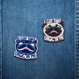 I Got That Dawg In Me Hard Enamel Pin