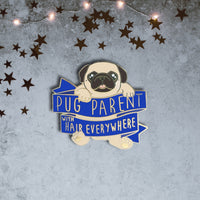 Pug Parent Hard Enamel Pin