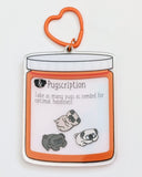 Pugscription Shaker Charm Keychain & Blind Bags