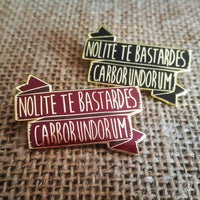 The Handmaid's Tale "Nolite Te Bastardes Carborundorum" Enamel Pin