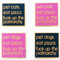 Fuck Up The Patriarchy Hard Enamel Pin
