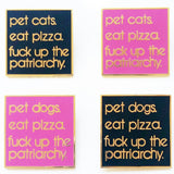 Fuck Up The Patriarchy Hard Enamel Pin