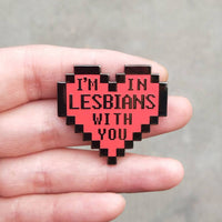 Scott Pilgrim "I'm In Lesbians With You" Hard Enamel Pin
