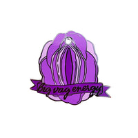 Big Vag Energy Hard Enamel Pin