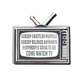 Rick And Morty "Come Watch TV" Hard Enamel Pin