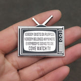 Rick And Morty "Come Watch TV" Hard Enamel Pin