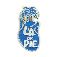 LA Or Die Enamel Pin