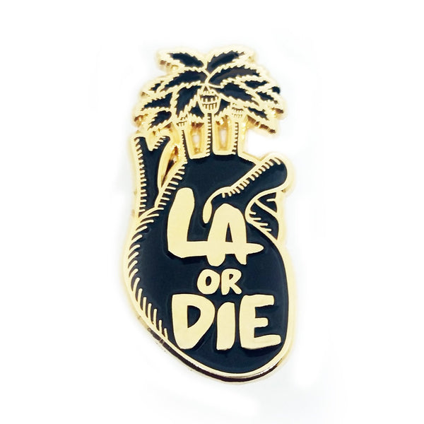 LA Or Die Enamel Pin