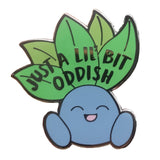 Oddish Pokemood Hard Enamel Pin