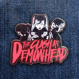 The Clash At Demonhead Hard Enamel Pin